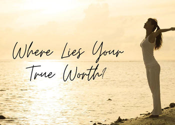 Where Lies Your True Worth? Navigating the Quest for Self-Value