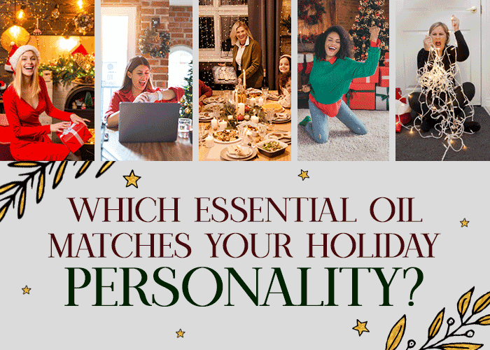 Which Essential Oil Blend Matches Your Holiday Personality?