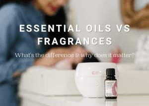 What is the Difference? Essential Oils vs Fragrances