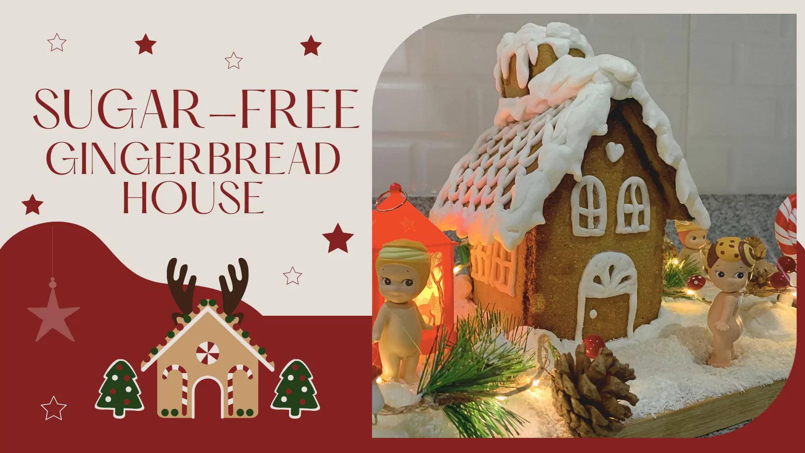 'Tis the Season for a Sugar-Free Gingerbread House!