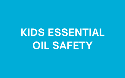 Kids Essential Oil Safety